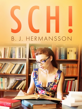 Sch! - erotisk novell (e-bok) av B. J. Hermanss
