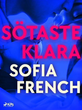 Sötaste Klara (e-bok) av Sofia French, Sofie Fr