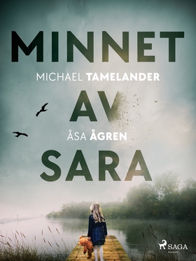 Minnet av Sara (e-bok) av Michael Tamelander, Å