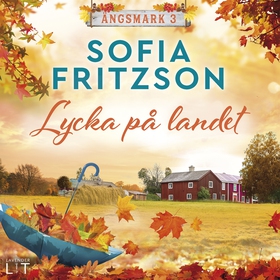 Lycka på landet (ljudbok) av Sofia Fritzson