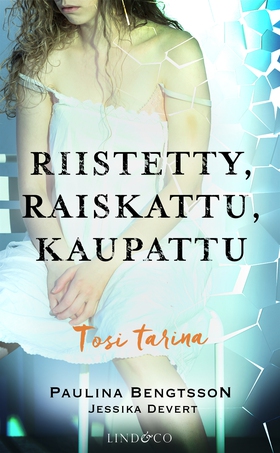 Riistetty, raiskattu, kaupattu (e-bok) av Pauli