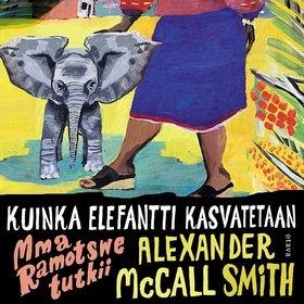 Kuinka elefantti kasvatetaan (ljudbok) av Alexa