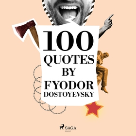 100 Quotes by Fyodor Dostoyevsky (ljudbok) av F