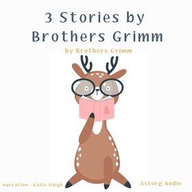 3 Stories by Brothers Grimm (ljudbok) av Brothe