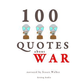 100 Quotes About War (ljudbok) av John Mac