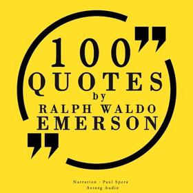 100 Quotes by Ralph Waldo Emerson (ljudbok) av 
