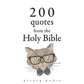 200 Quotes from the Holy Bible, Old &amp; New T