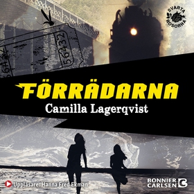 Förrädarna (ljudbok) av Camilla Lagerqvist