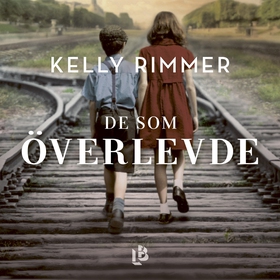 De som överlevde (ljudbok) av Kelly Rimmer