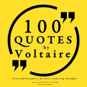 100 Quotes by Voltaire: Great Philosophers &amp; Their Inspiring Thoughts