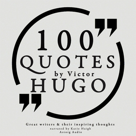 100 Quotes by Victor Hugo (ljudbok) av Victor H