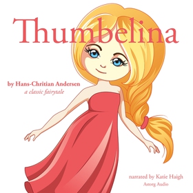 Thumbelina, a Fairy Tale (ljudbok) av Hans Chri