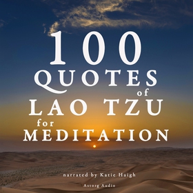 100 Quotes for Meditation with Lao Tzu (ljudbok