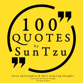100 Quotes by Sun Tzu, from the Art of War (lju