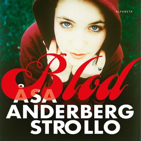 Blod (ljudbok) av Åsa Anderberg Strollo
