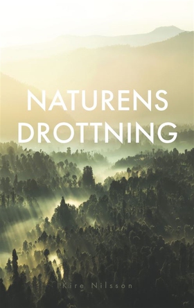 Naturens drottning (e-bok) av Kire Nilsson, Eri