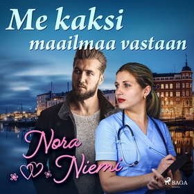 Me kaksi maailmaa vastaan (ljudbok) av Nora Nie