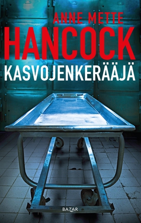 Kasvojenkerääjä (e-bok) av Anne Mette Hancock