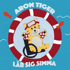 Aron Tiger lär sig simma (ljudbok) av Ebba Òmar