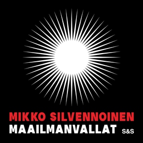 Maailmanvallat (ljudbok) av Mikko Silvennoinen