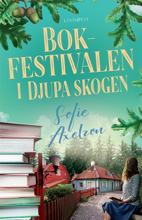 Bokfestivalen i Djupa skogen (e-bok) av Sofie A