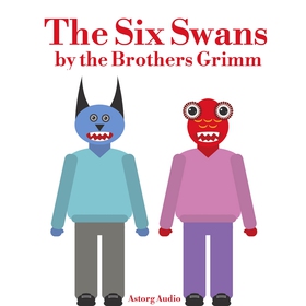 The Six Swans (ljudbok) av Brothers Grimm