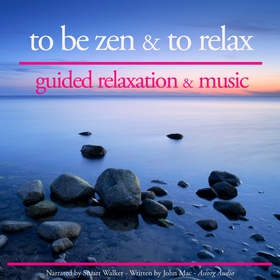 To be Zen and to Relax (ljudbok) av John Mac