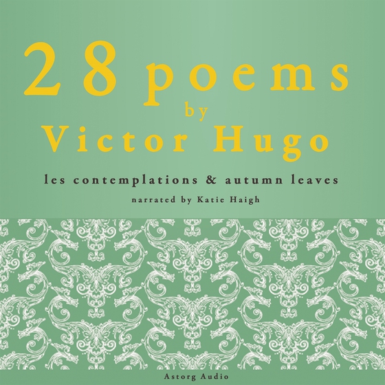 28 Poems by Victor Hugo