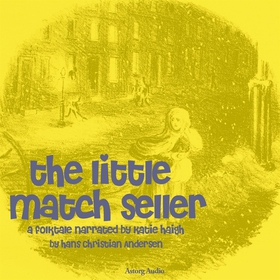 The Little Match Seller, a Fairy Tale (ljudbok)