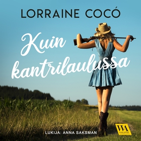 Kuin kantrilaulussa (ljudbok) av Lorraine Cocó