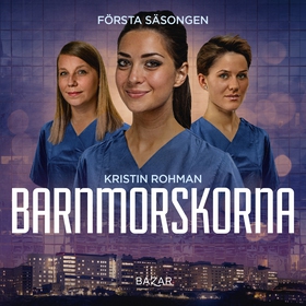 Barnmorskorna 1 (ljudbok) av Kristin Rohman