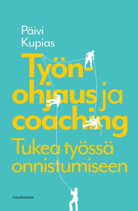 Työnohjaus ja coaching (e-bok) av Päivi Kupias