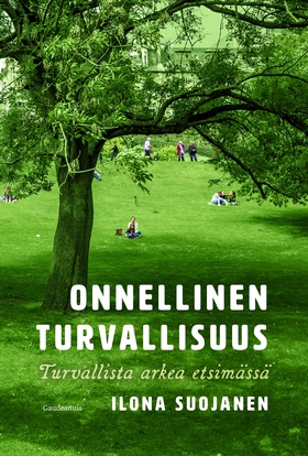 Onnellinen turvallisuus (e-bok) av Ilona Suojan