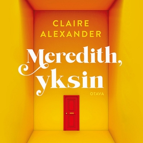 Meredith, yksin (ljudbok) av Claire Alexander