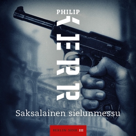 Saksalainen sielunmessu (ljudbok) av Philip Ker