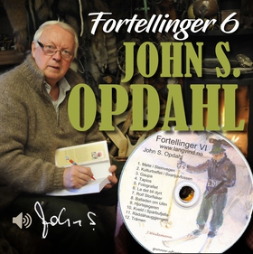 Fortellinger 6 (lydbok) av John Sivert Opdahl