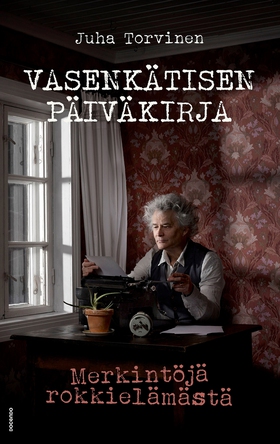 Vasenkätisen päiväkirja (e-bok) av Juha Torvine