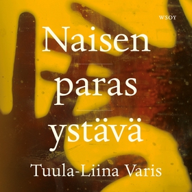 Naisen paras ystävä (ljudbok) av Tuula-Liina Va