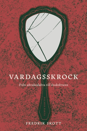 Vardagsskrock (e-bok) av Fredrik Skott