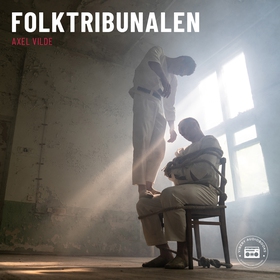 Folktribunalen (ljudbok) av Axel Vilde