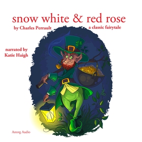 Snow White and Rose Red, a Fairy Tale (ljudbok)