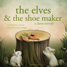 The Elves and the Shoe maker, a Fairy Tale (lju