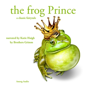 The Frog Prince, a Fairy Tale (ljudbok) av Brot