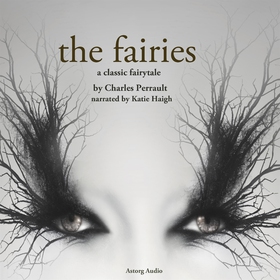 The Fairies, a Fairy Tale (ljudbok) av Charles 