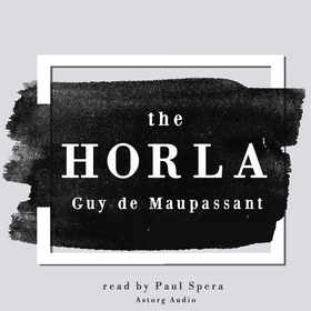 The Horla (ljudbok) av Guy de Maupassant
