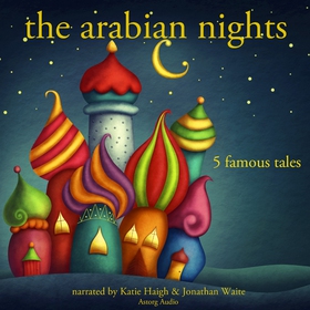 The Arabian Nights: 5 Famous Stories (ljudbok) 
