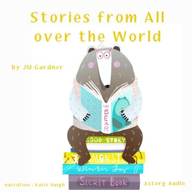 Stories from All over the World (ljudbok) av J.