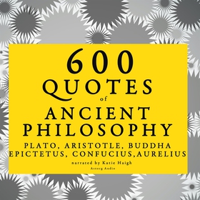 600 Quotes of Ancient Philosophy: Confucius, Ep