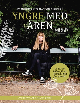 Yngre med åren (e-bok) av Bente Klarlund Peders