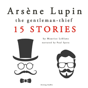 Arsène Lupin, Gentleman-Thief: 15 Stories (ljud